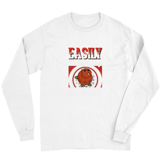 Beaver Pet Easily distracted by Beavers 5 Long Sleeves