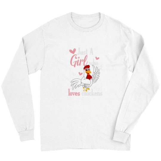 Chicken Pet Just a Girl who loves Chickens Harvest Farming Barn Cattle 165 Long Sleeves