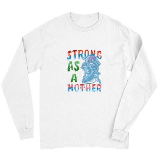 Dolphin Pet Gift Mom Strong As A Mother Mommy Mama Mothers Day Long Sleeves