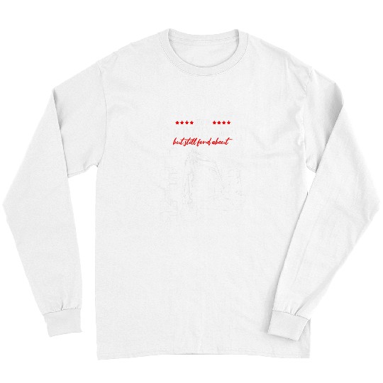 Excavator Fun Operator Quote for Excavator Sand Digger 6 Long Sleeves