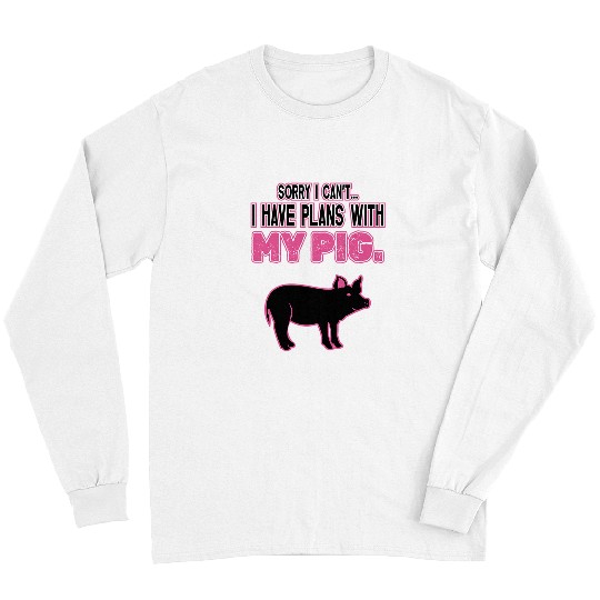 Pig Pet Plans With Pigs Agriculture Farmer Long Sleeves