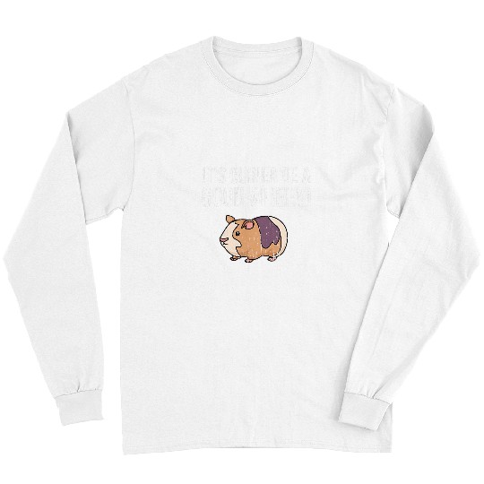 Guinea Pig Pet Piggy Hamster fluffy furry Its guinea be a good Wheek Long Sleeves