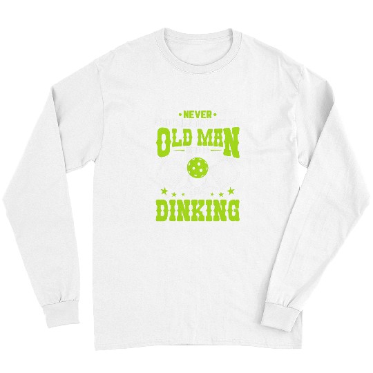 Sport Pickleball Old Man Dinking Graphic Pickleball Player Long Sleeves