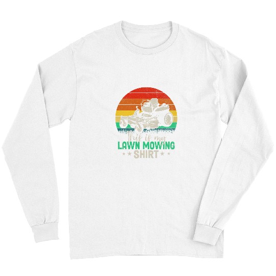 Lawn Mower Fun This Is My Lawn Mowing Retro vintages Lawn Mower Gardener 1 8 Long Sleeves