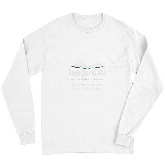 Book Fun Abibliophobia Hilarious Reader Long Sleeves