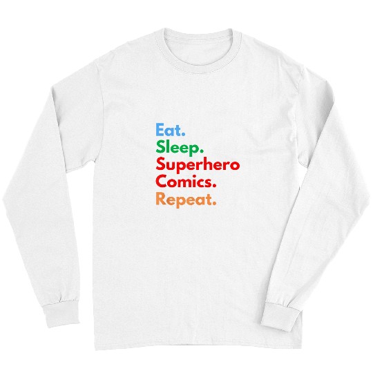 Book Fun Eat Sleep Superhero Comics Repeat for Comic Book Lovers Long Sleeves