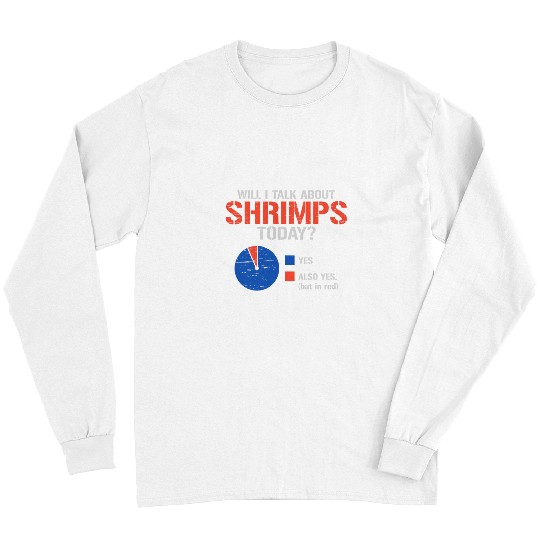 Fishing Fun Shrimp Gift Seafood Shellfish Fishing Prawn Long Sleeves