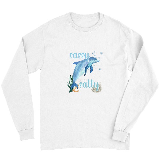 Dolphin Pet Gift Sassy Salty Attitude Sweet Southern Prep Gear Long Sleeves