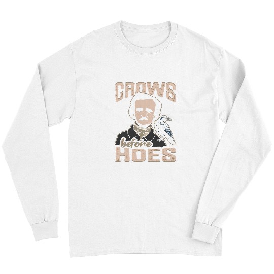 Book Fun Edgar Allan Poe Crow Crows before hoes Design for Book Nerd Long Sleeves