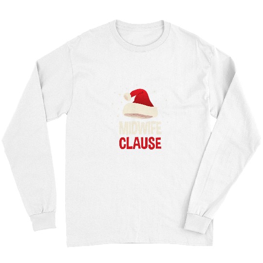 The Midwife Claus Doula Christmas Birth Attendant Xmas Long Sleeves