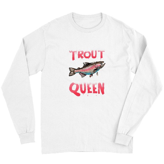 Fishing Fun Rainbow Trout Fly Fishing Graphic Trout Queen 12 Long Sleeves