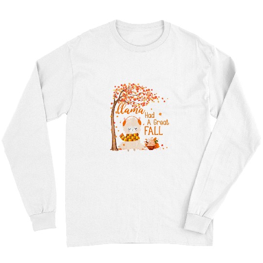 Llama Pet Had A Great Fall Autumn Tree Maple Leaves Pumpkin Long Sleeves
