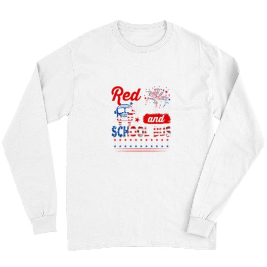 Red White And School Bus 4th Of July American Flag Driver Long Sleeves