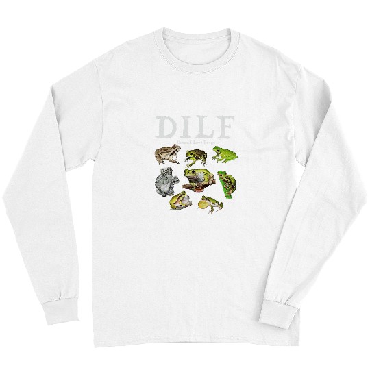 Frog Pet DILF Damn I Love Frogs Funny Frog Lover Long Sleeves