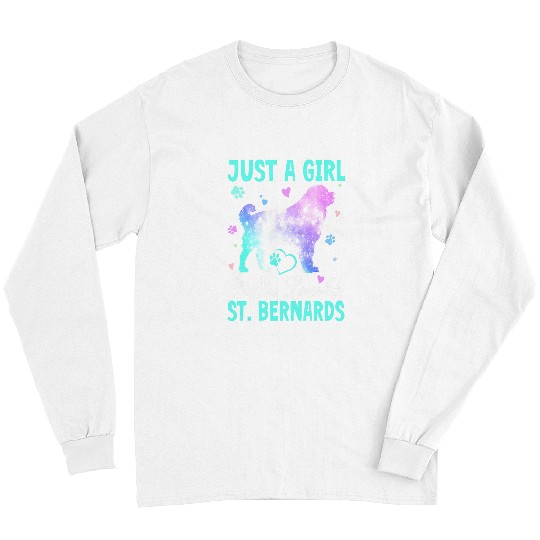 Saint Bernard Pet Just A Girl Who Loves St Bernard dog for Girl Long Sleeves