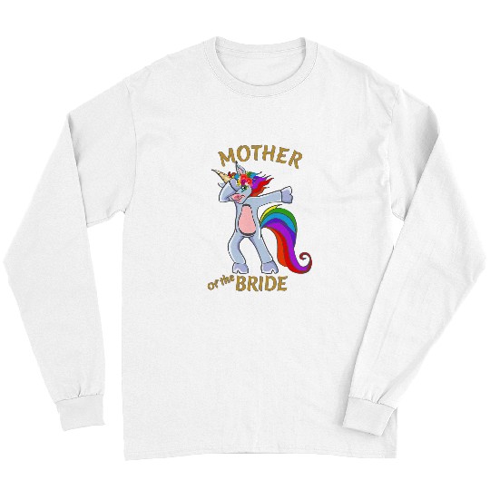 Unicorn Pet Mother of the Bride Hen Party Unicorn Mother of the Bride Long Sleeves