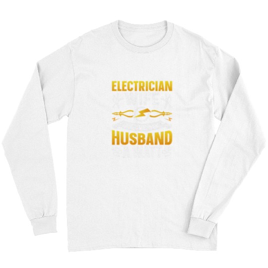 Electrician Wife I Love My Husband A Watt Electrican Worker Long Sleeves