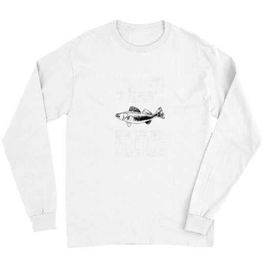Fishing Fun Funny Like Bass Fishing But For Men Walleye Fishing Long Sleeves