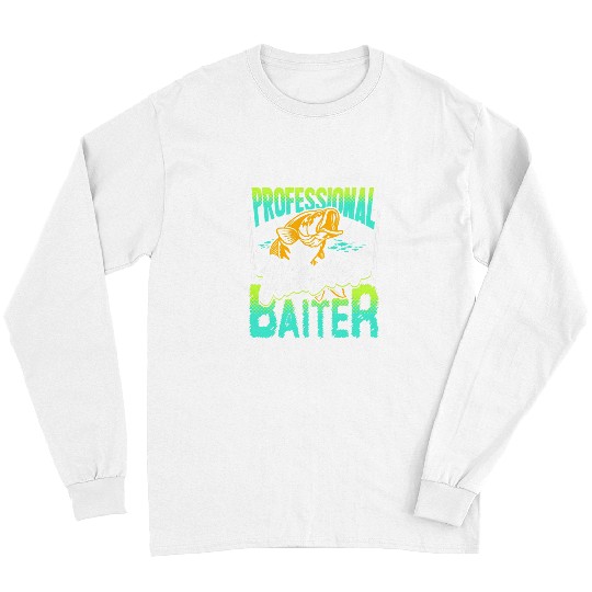 Fishing Fun Professional Master Baiter Fish Fishing Funny Long Sleeves