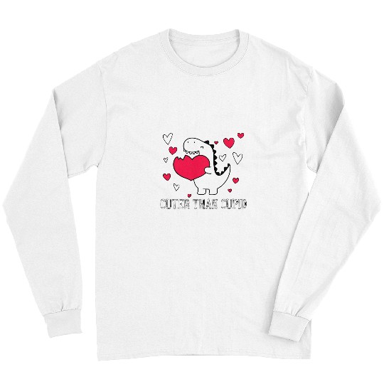 Dinosaur Pet Valentines Day Dino Cuter Than Cupid Valentines Long Sleeves