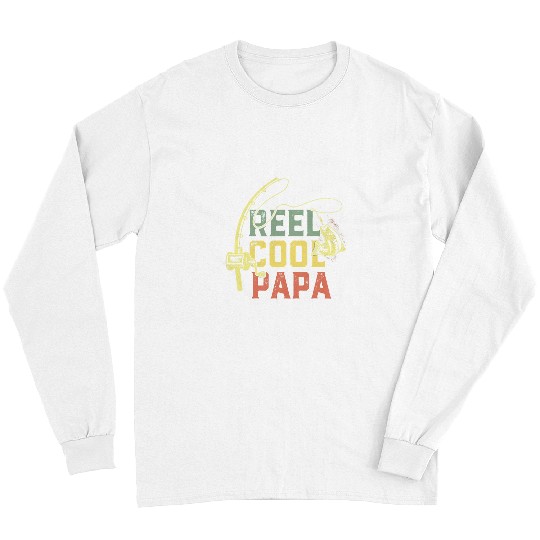 Fishing Fun Reel Cool Papa Fishing s Fun Fathers Day Fishermen Long Sleeves