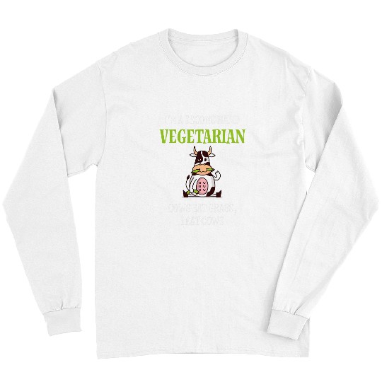 Cow Pet VEGETARIAN COWS EAT GRASS I EAT COWS 01 Long Sleeves