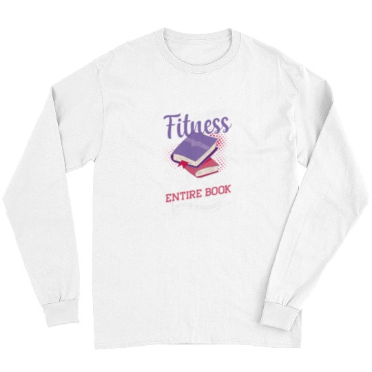 Book Fun Literature Im Into Fitness Funny Long Sleeves