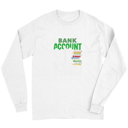 Book Fun Bank Account Crying Books Thriving Long Sleeves