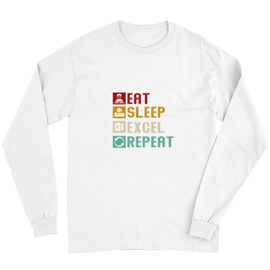 Accountant Job Eat Sleep Excel Repeat Accountant Spreadsheet Unique Long Sleeves