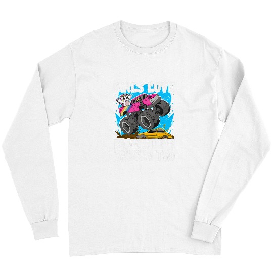 Unicorn Pet Girls love Monster Trucks too Unicorn Monster Truck Long Sleeves