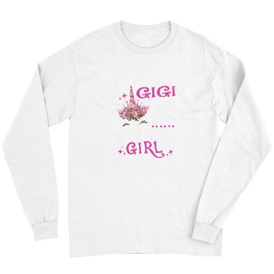Unicorn Pet Gigi Of The Birthday Girl Unicorn Flower Grandma 237 Long Sleeves