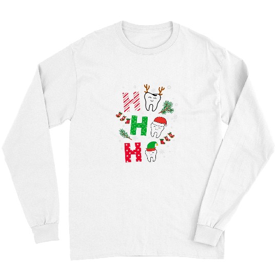 dentists Job Ho Ho Ho Teeth Christmas Dental Clinic Crew Long Sleeves