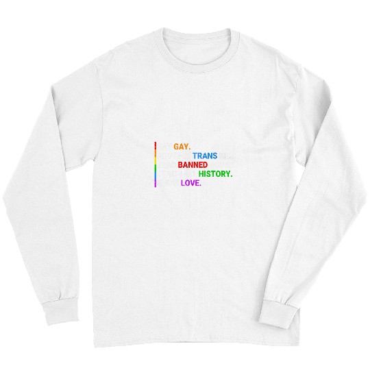 Book Fun Say Gay Protect Trans Kids Read Banned Books Teach History 70 Long Sleeves