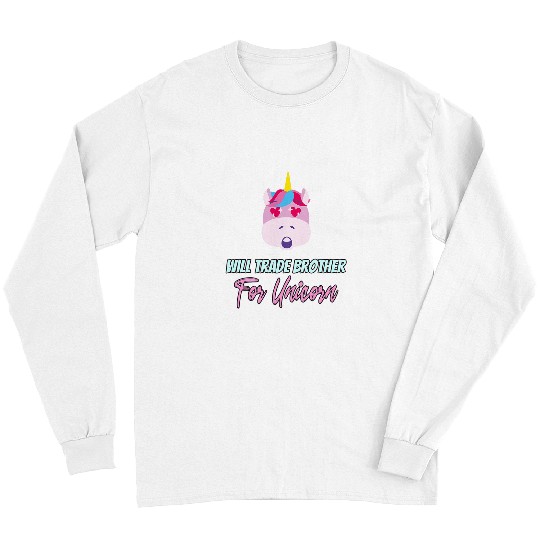 Unicorn Pet Family Siblings Pony Love Sister Trade Brother For Unicorn 4 Long Sleeves
