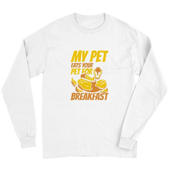 Python Pet My Pet Eats Your Pet For Breakfast Banana Ball Python Long Sleeves
