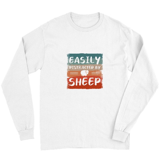 Sheep Pet Easily Distracted By Sheep Lamb Farming Farmer Long Sleeves