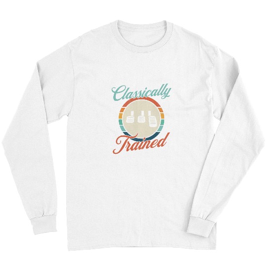 Classically Trained 3 Pedal Speed Manual Transmission Driver Long Sleeves