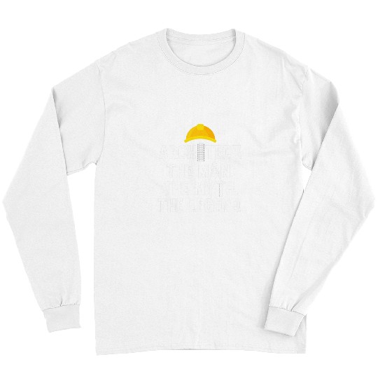 Architect Job The Man The Myth The Legend Motive Long Sleeves