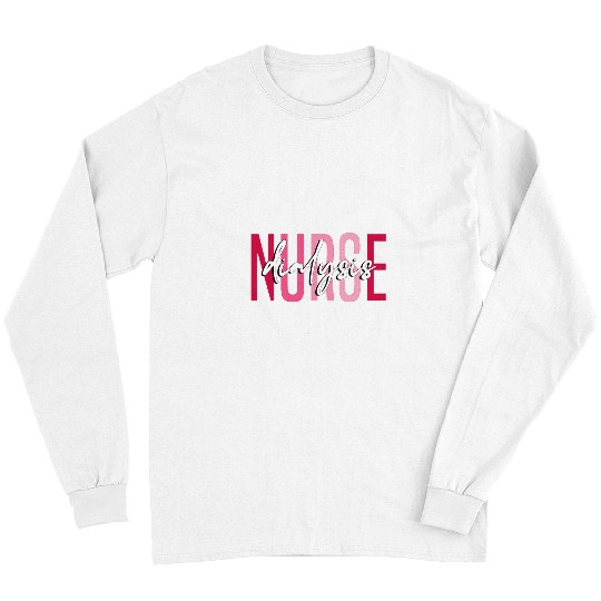 nurses Job vintages Dialysis nurses Nephrology Nursing Day And nurses Week 1 Long Sleeves