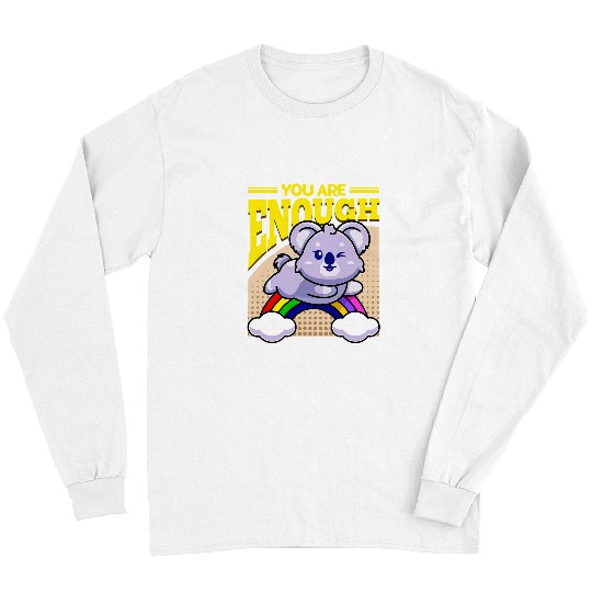 Koala Pet You Are Enough Koala Long Sleeves