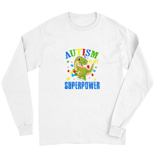 Autism Puzzle Dino TRex Autism Is My Superpower Cool Long Sleeves