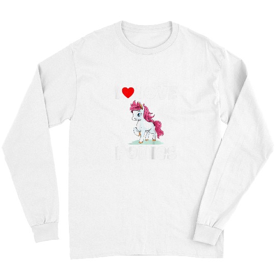 Horse Pet Kids I Love Ponies Funny Girl Toddler Pony Horse Lover Long Sleeves