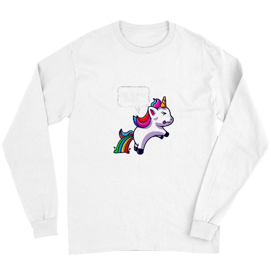 Unicorn Pet Bad Unicorns Poop Funny Inappropriate Horse Unicorn Lover Long Sleeves