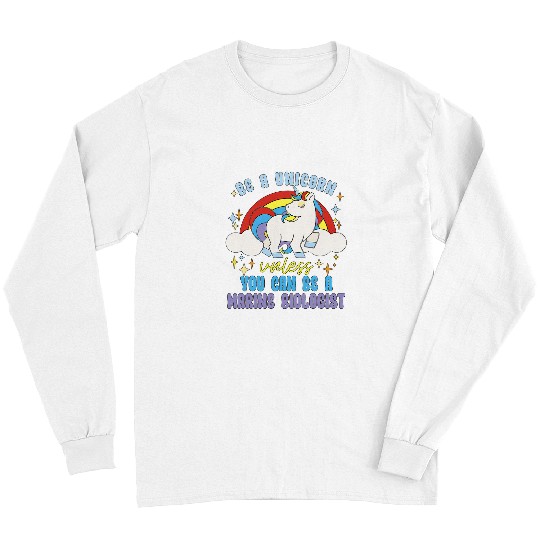 Unicorn Pet Be A Unicorn Unless You Loves Marine Organism Marine Biology Long Sleeves