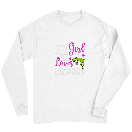 Komodo Pet Just A Girl Who Loves Lizards Cute Reptile Lizard Lover Long Sleeves