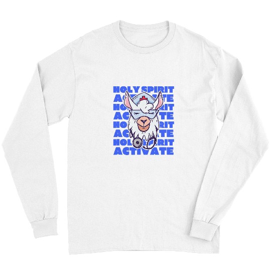 Llama Pet Holy Spirit Activate Nursing Funny Trauma Long Sleeves