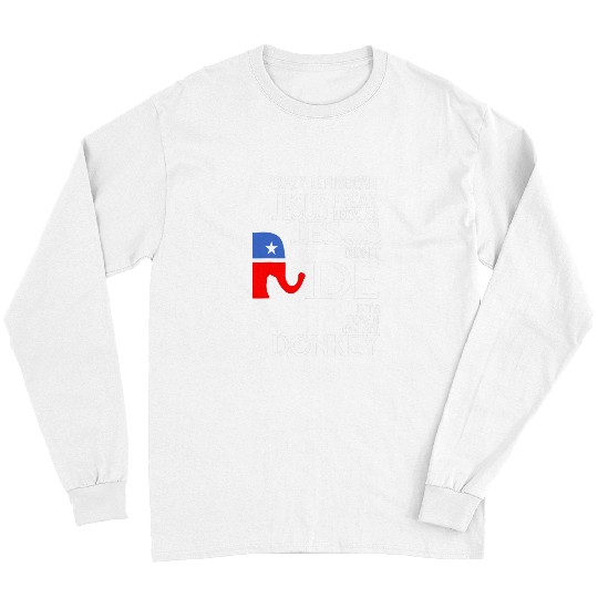 Elephant Mammal Christian Republican Elephant Jesus Didnt Ride A Donkey Trump Support Long Sleeves