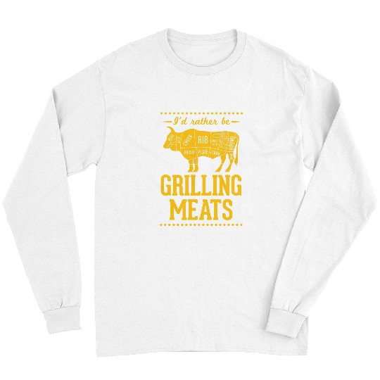 Cow Pet Id Rather Be Grilling Meats Beef Steak Cow BBQ Grill Dad Long Sleeves