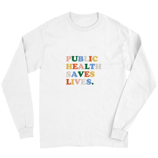 nurses Job Public Health Care Social Worker Rn Gifts for nurses Long Sleeves