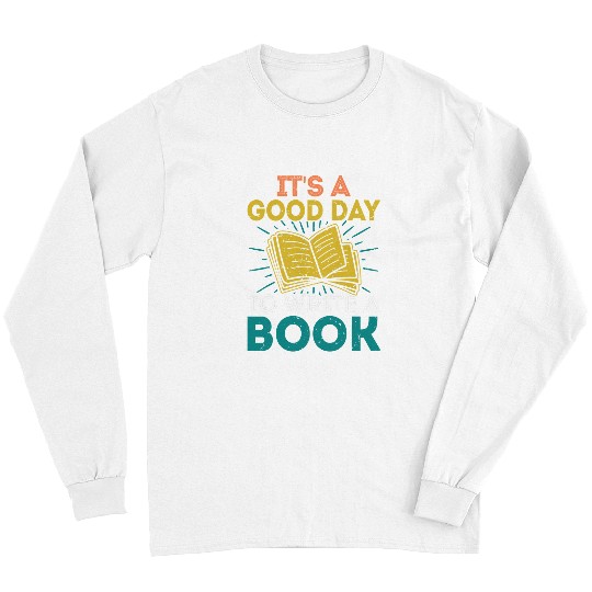 Book Fun Its a Good Day To Write a Book Funny Author Book Writer Long Sleeves